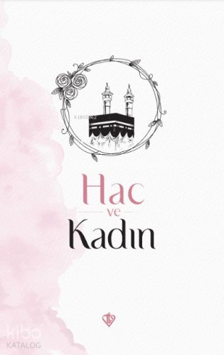 Hac ve Kadın | benlikitap.com