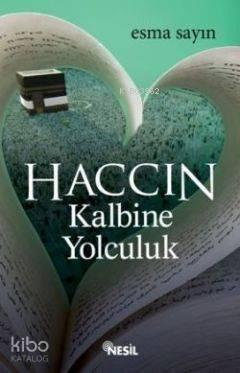 Haccın Kalbine Yolculuk | benlikitap.com