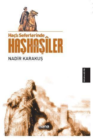 Haçlı Seferlerinde Haşhaşiler | benlikitap.com