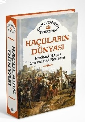 Haçlıların Dünyası - Resimli Haçlı Seferleri Rehberi | benlikitap.com