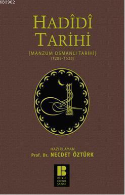 Hadidi Tarihi; Manzum Osmanlı Tarihi (1285-1523) | benlikitap.com