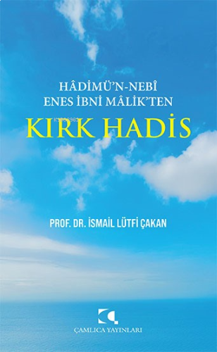 Hadimü'n - Nebi Enes İbni Malik'ten Kırk Hadis | benlikitap.com