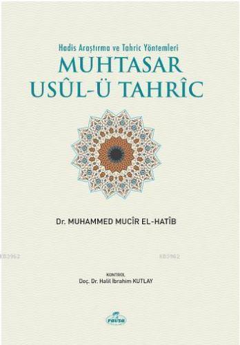 Hadis Araştırma Ve Tahriç Yöntemleri Muhtasar Usulü Tahric | benlikita