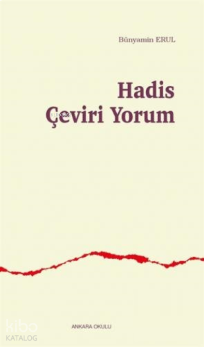 Hadis Çeviri Yorum | benlikitap.com