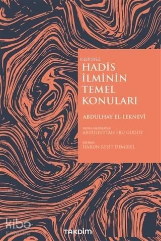 Hadis İlminin Temel Konuları | benlikitap.com