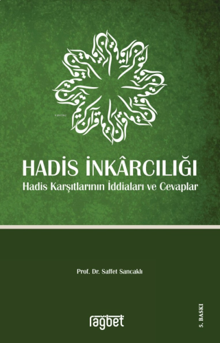 Hadis İnkarcılığı Hadis Karşıtlarının İddiaları ve Cevaplar | benlikit