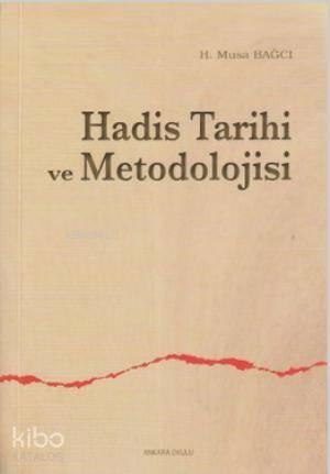 Hadis Tarihi ve Metodolojisi | benlikitap.com