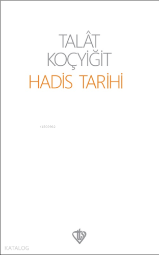 Hadis Tarihi | benlikitap.com