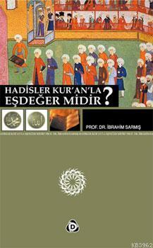 Hadisler Kur'an'la Eşdeğer midir? | benlikitap.com