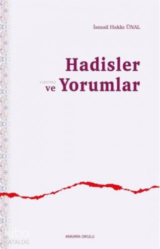 Hadisler ve Yorumlar | benlikitap.com