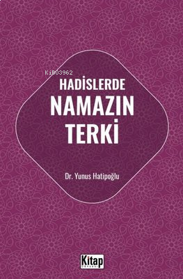 Hadislerde Namazın Terki | benlikitap.com