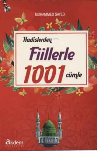 Hadislerden Fiillerle 1001 Cümle | benlikitap.com