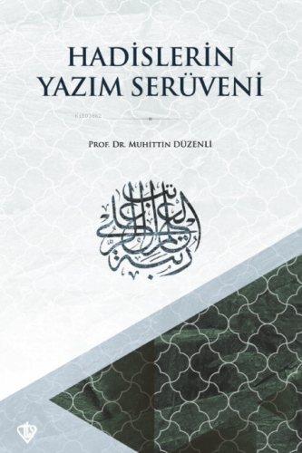 Hadislerin Yazım Serüveni | benlikitap.com