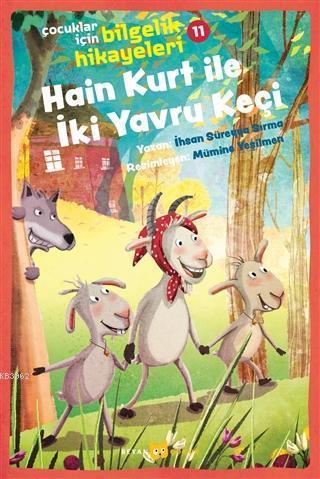 Hain Kurt İle İki Yavru Keçi - Çocuklar İçin Bilgelik Hikayeleri 11 | 