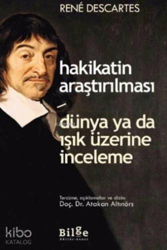 Hakikatin Araştırılması Dünya ya da Işık Üzerine İnceleme | benlikitap