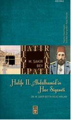 Halife II. Abdülhamit'in Hac Siyaseti | benlikitap.com