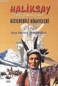 Haliksay Kızılderili Hikayeleri | benlikitap.com