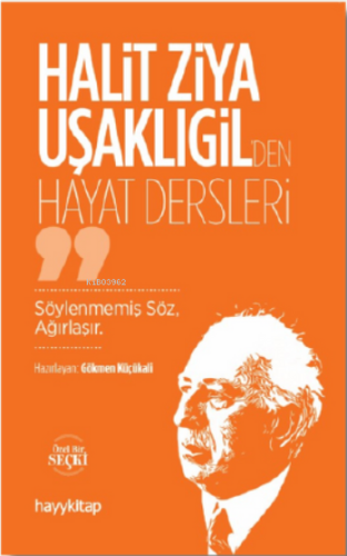 Halit Ziya Uşaklıgil’den Hayat Dersleri | benlikitap.com