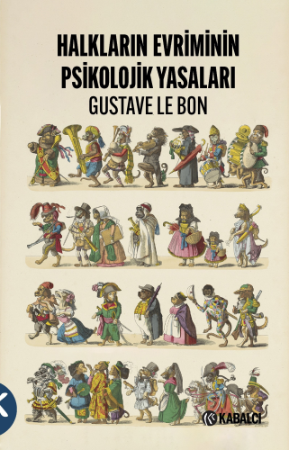 Halkların Evriminin Psikolojik Yasaları | benlikitap.com