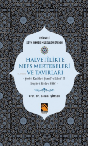 Halvetilikte Nefs Mertebeleri ve Tavırları | benlikitap.com