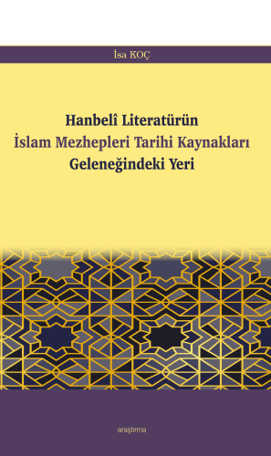 Hanbelî Literatürün İslam Mezhepleri Tarihi Kaynakları Geleneğindeki Y