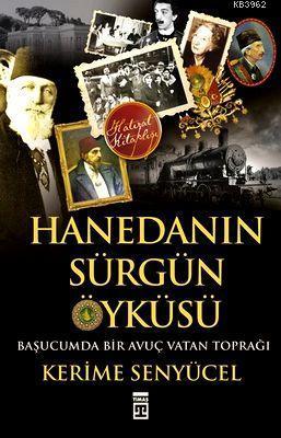 Hanedan'ın Sürgün Öyküsü | benlikitap.com