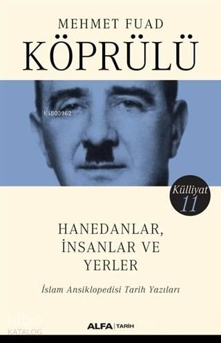 Hanedanlar İnsanlar ve Yerler İslam Ansiklopedisi Tarih Yazıları | ben