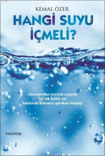 Hangi Suyu İçmeli? | benlikitap.com