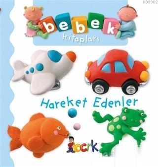 Hareket Edenler - Bebek Kitapları | benlikitap.com