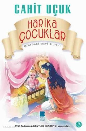 Harika Çocuklar; Uzaydaki Mavi Bilye-1 | benlikitap.com