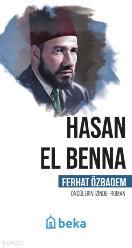 Hasan El Benna - Öncülerin İzinde | benlikitap.com