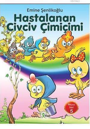 Hastalanan Civciv Çimiçimi | benlikitap.com