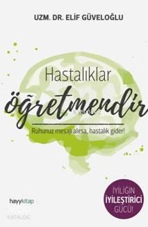 Hastalıklar Öğretmendir | benlikitap.com