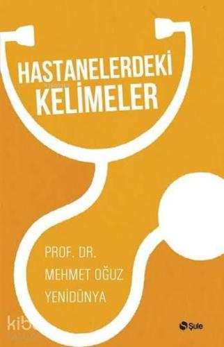 Hastanelerdeki Kelimeler | benlikitap.com