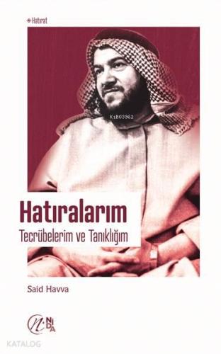 Hatıralarım - Tecrübelerim ve Tanıklığım | benlikitap.com