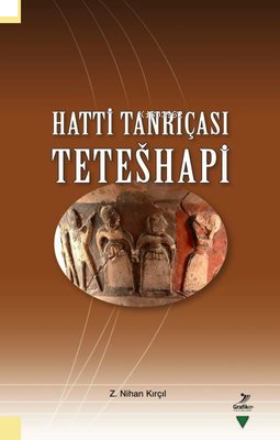 Hatti Tanrıçası Teteshapi | benlikitap.com