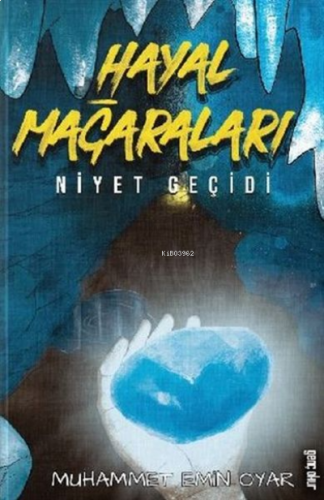 Hayal Mağaraları - Niyet Geçidi | benlikitap.com