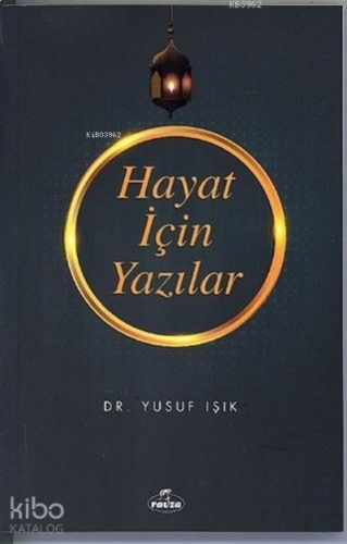 Hayat İçin Yazılar | benlikitap.com