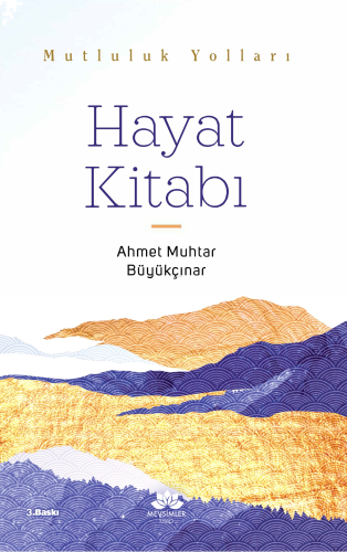 Hayat Kitabı;Mutluluk Yolları | benlikitap.com