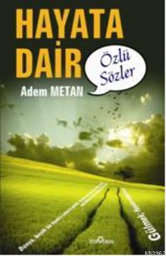 Hayata Dair özlü Sözler | benlikitap.com