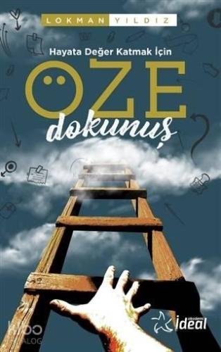 Hayata Değer Katmak İçin Öze Dokunuş | benlikitap.com