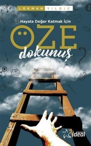 Hayata Değer Katmak İçin Öze Dokunuş | benlikitap.com