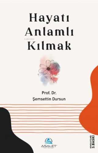 Hayatı Anlamlı Kılmak | benlikitap.com