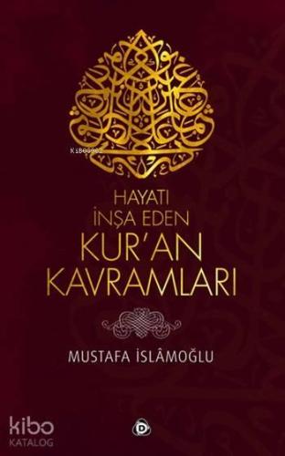 Hayatı İnşa Eden Kur'an Kavramları | benlikitap.com