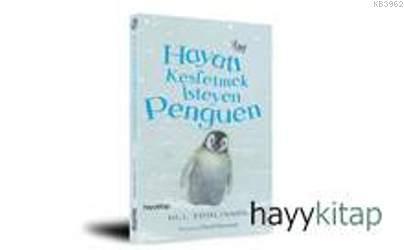 Hayatı Keşfetmek İsteyen Penguen | benlikitap.com