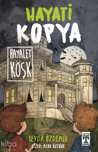 Hayati Kopya Hayalet Köşk | benlikitap.com