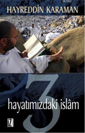 Hayatımızdaki İslam 3 | benlikitap.com