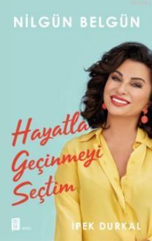 Hayatla Geçinmeyi Seçtim | benlikitap.com