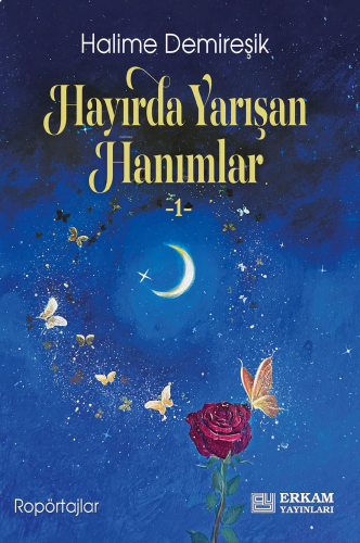 Hayırda Yarışan Hanımlar - 1 | benlikitap.com