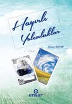 Hayırlı Yolculuklar | benlikitap.com